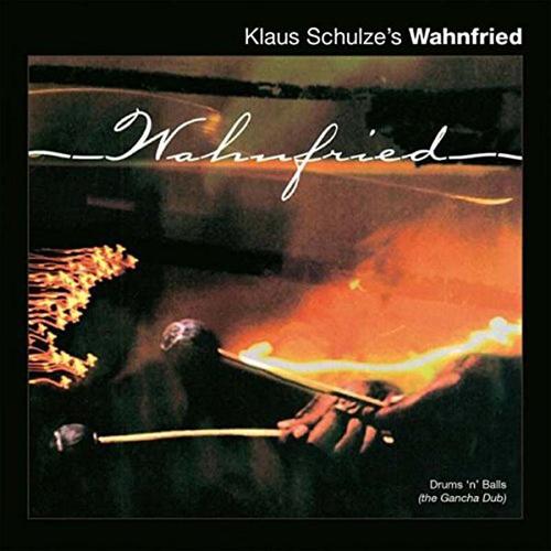 Drum'n' Balls - Klaus Schulze's Wahnfried
