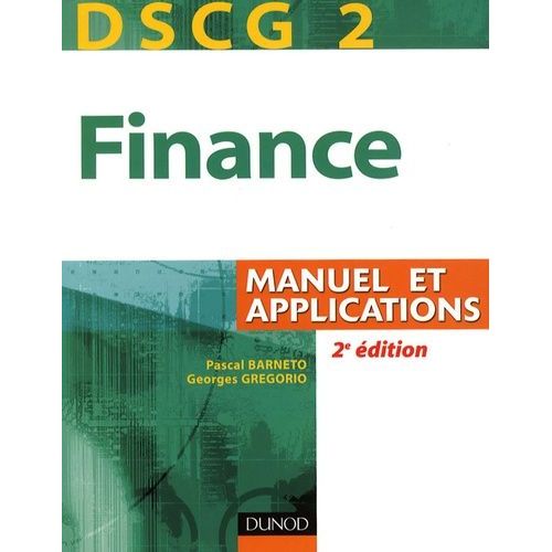 Finance Dscg 2 - Manuel Et Applications    Format Broch 