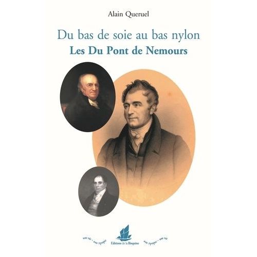 Du Bas De Soie Au Bas Nylon - Les Du Pont De Nemours   de Quruel Alain  Format Beau livre 
