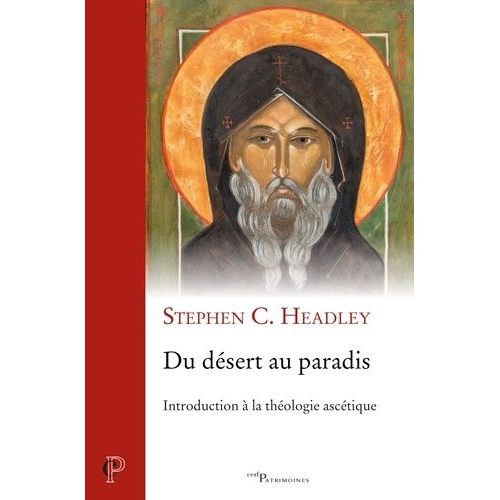 Du Dsert Au Paradis - Introduction  La Thologie Asctique    Format Beau livre 