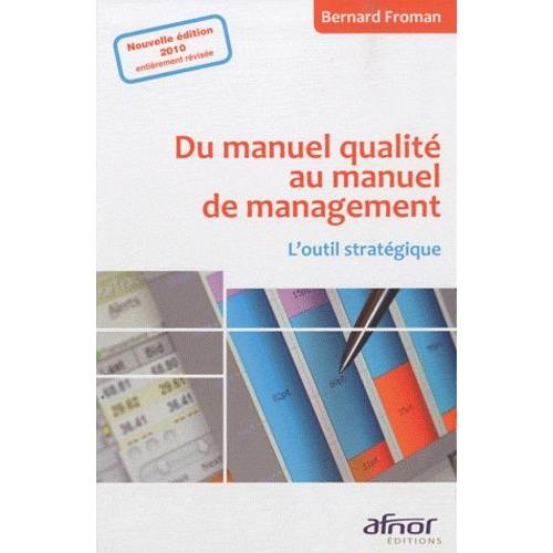 Du Manuel Qualit Au Manuel De Management - L'outil Stratgique   de bernard froman  Format Broch 
