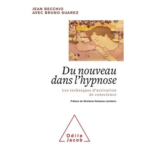 Du Nouveau Dans L'hypnose - Les Techniques D'activation De Conscience    Format Grand Format 