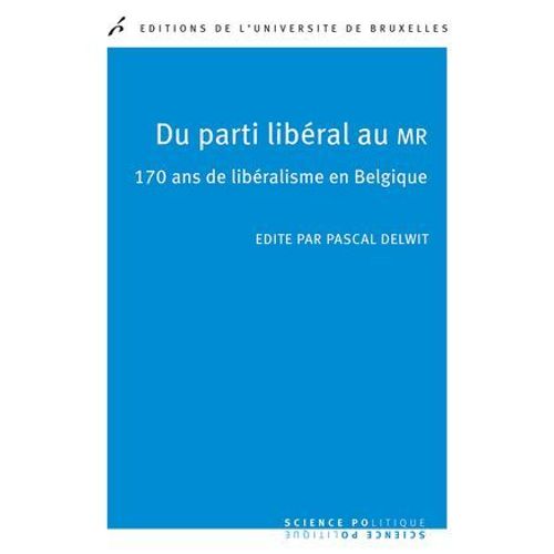 Du Parti Libral Au Mr  