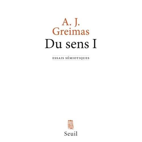Du Sens - Essais Smiotiques Tome 1    Format Broch 