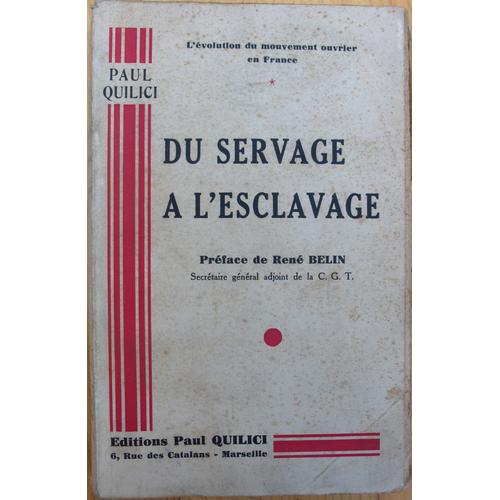 Du Servage A L' Esclavage   de Paul Quilici