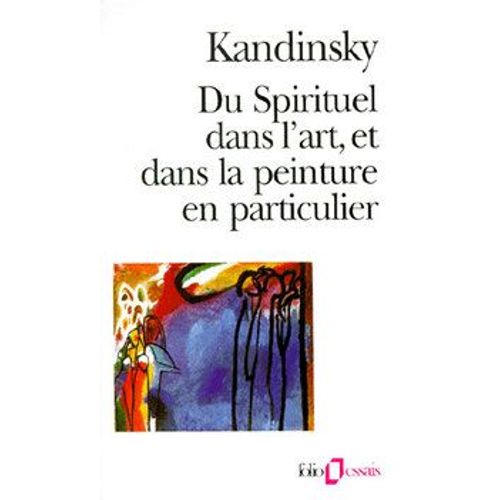 Du Spirituel Dans L'art, Et Dans La Peinture En Particulier   de Wassily Kandinsky 