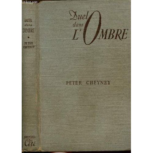 Duel Dans L'ombre   de peter cheyney