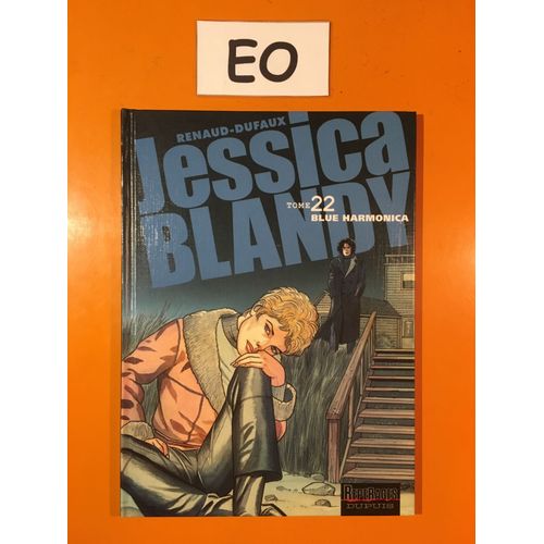 Dufaux - Renaud - Jessica Blandy 22 dition Originale Eo - Blue Harmonica -   