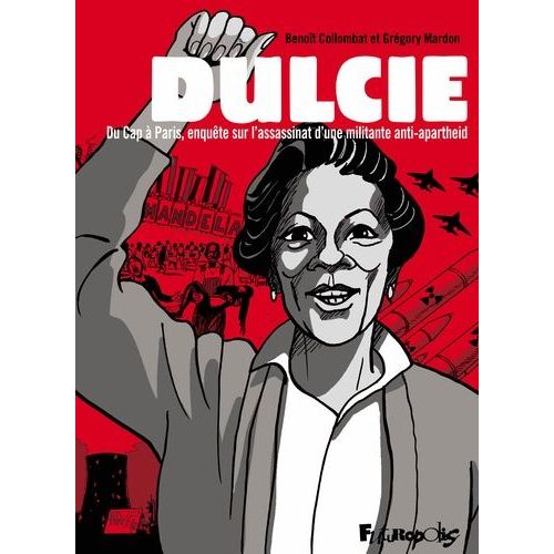 Dulcie - Du Cap  Paris, Enqute Sur L'assassinat D'une Militante Anti-Apartheid    Format Album 