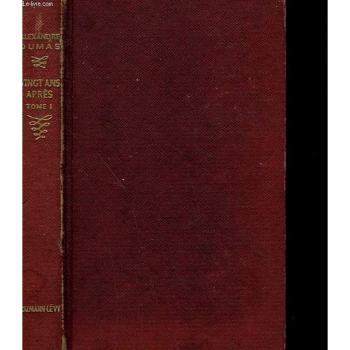 Vingt Ans Apres. Tome 1   de alexandre dumas 