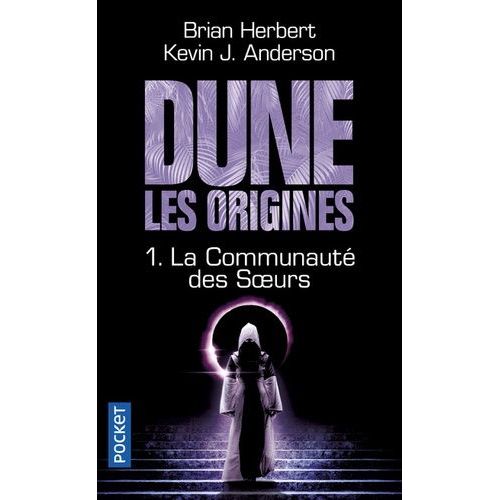 Dune, Les Origines - Tome 1 - La Communaut Des Soeurs   de Herbert Brian  Format Poche 