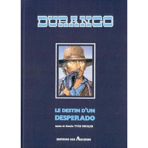 Durango    de Yves Swolfs  Format Beau livre 