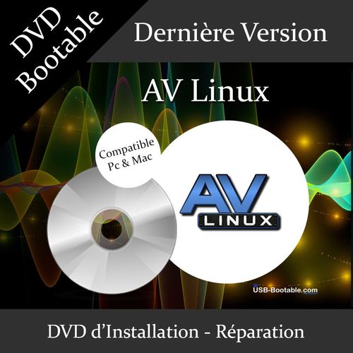 DVD Bootable AV Linux + Guide PDF d'utilisation - Installation/Rparation/Mise  niveau