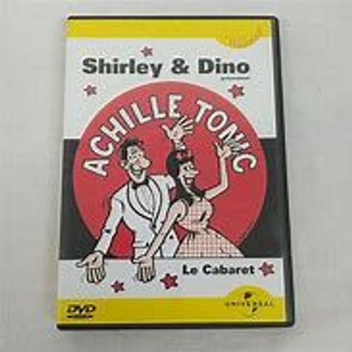 Shirley Et Dino - Achile Tonic : Cabaret