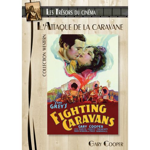 Dvd Western : Gary Cooper : L'attaque De La Caravane (Fighting Caravans) de Otto Brower, David Burton