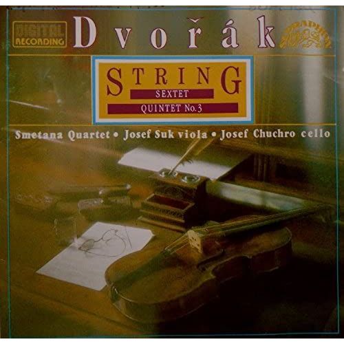 Dvork: String Sextet, String Quintet No 3 - Smetana Quartet