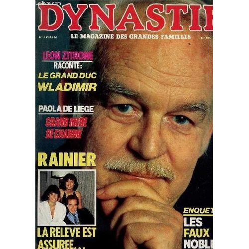Dynastie, Le Magazine Des Grandes Familles / N8 - Mars 1986 / Leon Zitrone Raconte : Le Grand Duc Wladimir / Paola De Liege, Grande Mere De Charme / Rainier, La Releve Est Assuree / Enquete ...   de COLLECTIF
