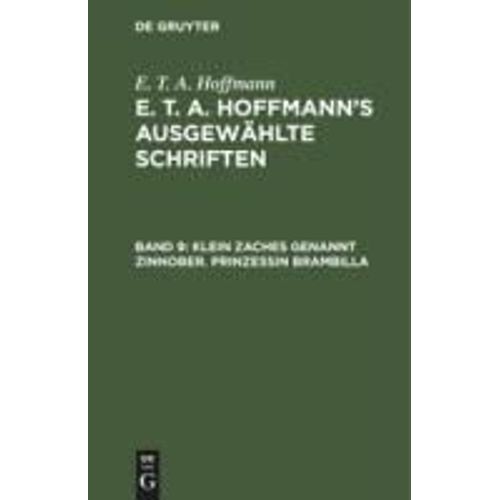 Klein Zaches Genannt Zinnober. Prinzessin Brambilla    Format Reli 