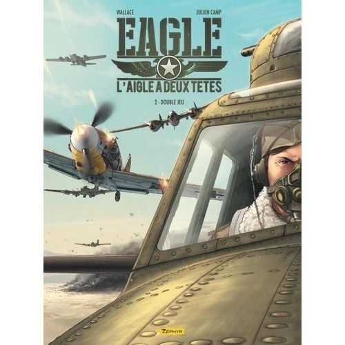 Eagle : L'aigle  Deux Ttes - Tome 2 - Double Jeu    Format Album 