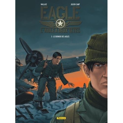 Eagle : L'aigle  Deux Ttes - Tome 5 - Le Dernier Des Aigles    Format Album 