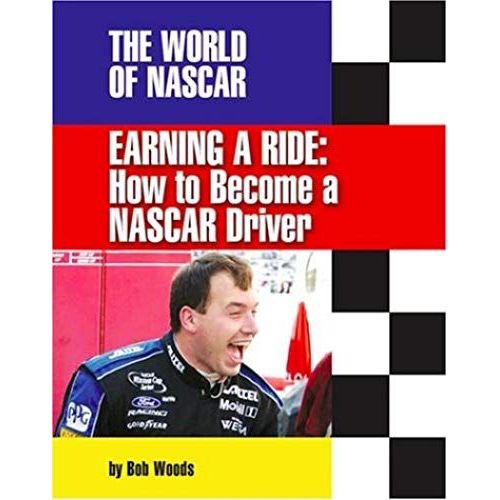 Earning A Ride: How To Become A Nascar Driver (World Of Nascar)   de unknown  Format Broch 