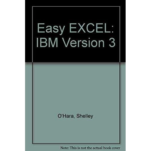 Easy Excel: Ibm Version 3   de Shelley O'Hara  Format Broch 