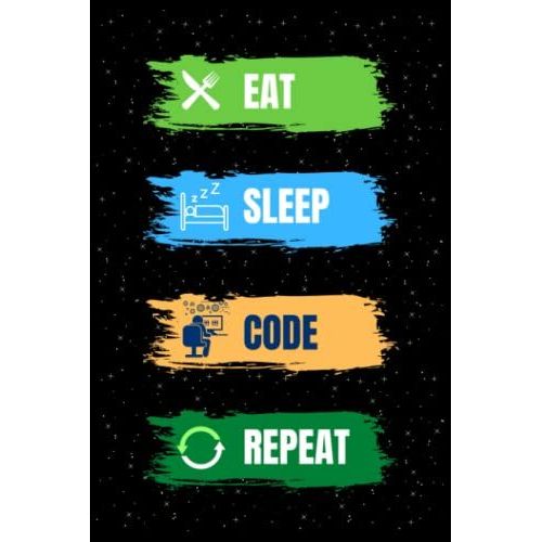 Eat Sleep Code Repeat: Lined Notebook Journal For Writing Notes, Perfect Gifts For Boy & Girl, Coding Lover.   de Hriday House  Format Broch 
