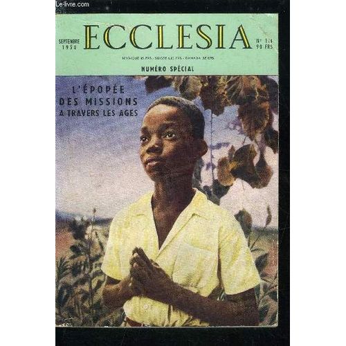 Ecclesia, Lectures Chrtiennes N 114 - Les Premiers Sicles De La Mission Universelle Par Andr Rtif, Saint Grgoire Le Thaumaturge Par Pierre Benoit, Les Missions Chez Les Barbares Par Mgr(...)   de Collectif 