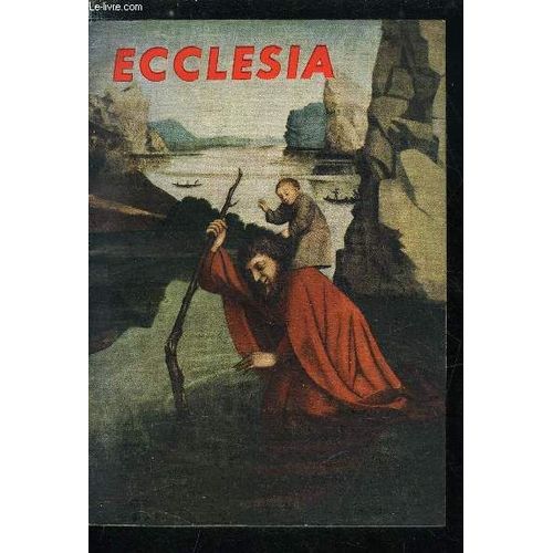 Ecclesia, Lectures Chrtiennes N 160 - Le Cas De Conscience D Un Ingnieur Par J.M. Aubert, Saint Christophe Par Charles Baudouin, La Flamme Du Briquet : Les Christophers Aux U.S.A., L Infirme Aux(...)   de Collectif 