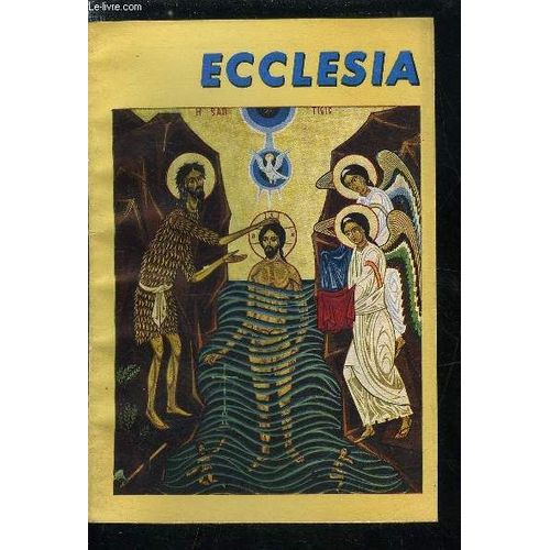 Ecclesia, Lectures Chrtiennes N 195 - Pentecote Mditation Par Jean Guitton, Ma Naissance A La Vie Oecumnique Par Le Pasteur Marc Boegner, On A Retrouv Les Ossements De Saint Pierre Par Paul(...)   de Collectif 