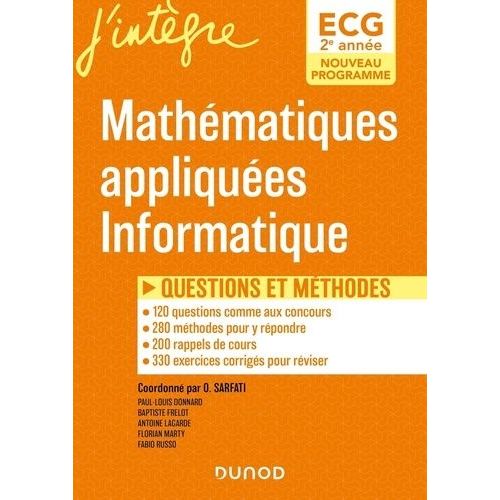 Mathmatiques Appliques, Informatique Ecg 2e Anne - Questions Et Mthodes    Format Grand Format 