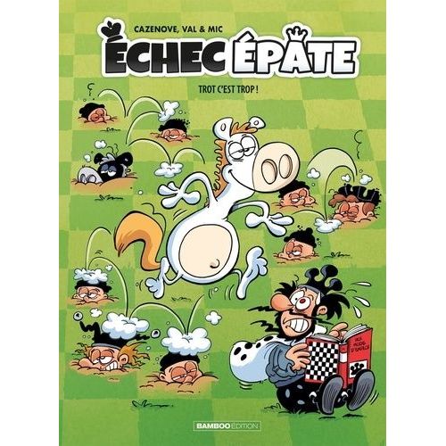 Echec pate Tome 2 - Trot C'est Trop !   de Collectif  Format Album 