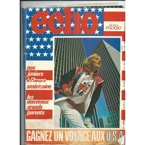 cho De La Mode 21/05/1976 Denise Fabre, Un Vent Bleu Blanc Rouge Souffle Sur L' Amrique, Robert Dedford, Aline Marchand & Dominique Berthier, Patrons Une Salopette Gaon & Fille, Joseph Joffo