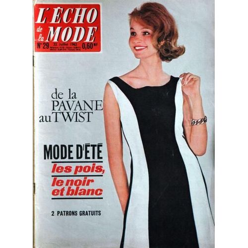 Echo De La Mode (L') N 29 Du 22/07/1962 - De La Pavane Au Twist - Mode D'ete  -   Les Pois  -   Le Noir Et Blanc - Patrons - Tintin  -   Le Secret De La Licorne Par Herge.