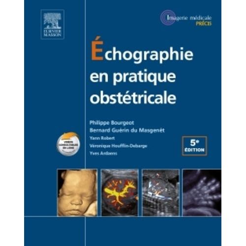 Echographie En Pratique Obsttricale   de Bourgeot Philippe  Format Reli 