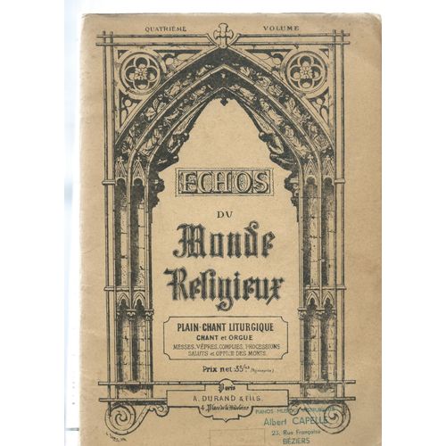 chos Du Monde Religieux, Plain-Chant Liturgique, Chant Et Orgue, Messes, Vpres, Complies, Processions, Saluts Et Office Des Morts, Quatrime Volume
