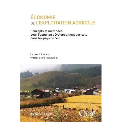 Economie De L'exploitation Agricole - Concepts Et Mthodes D'appui Au Dveloppement Agricole Dans Les Pays Du Sud    Format Grand Format 