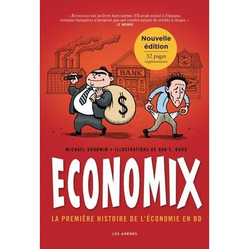 Economix - La Premire Histoire De L'conomie En Bd   de Goodwin Michael  Format Album 