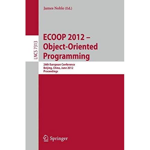 Ecoop 2012 -- Object-Oriented Programming   de James Noble  Format Broch 