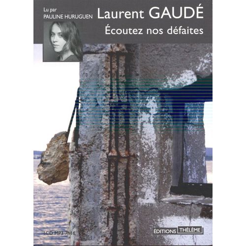 coutez Nos Defaites   de laurent gaud 