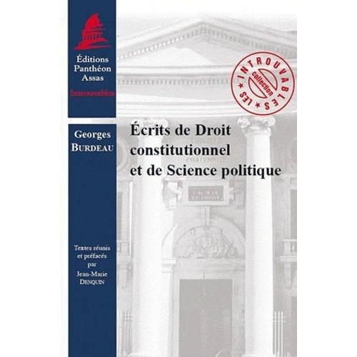 Ecrits De Droit Constitutionnel Et De Science Politique   de georges burdeau  Format Broch 