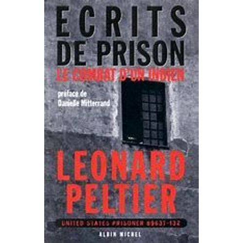 Ecrits De Prison - Le Combat D'un Indien   de Peltier Leonard 