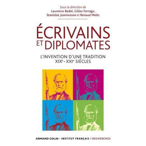 Ecrivains Et Diplomates  