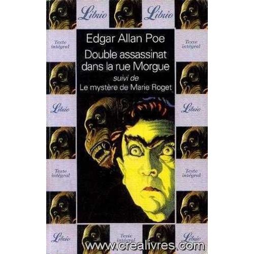 Double Assassinat Dans La Rue Morgue Suivi De Le Mystere De Marie Roget   de Poe Allan Edgar  Format Broch 