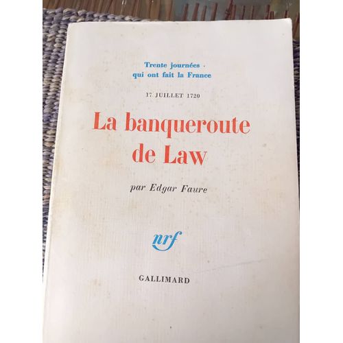 Edgar Faure La Banqueroute De Law Gallimard 1077   
