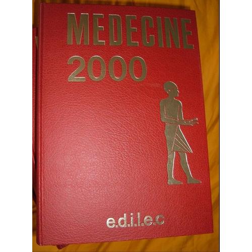 Medecine 2000 - Encyclopdie Mdicale En 4 Volumes   de Edilec Edilec  Format Beau livre 