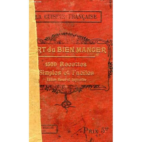 La Cuisine Francaise, L'art Du Bien Manger   de Richardin Edmond