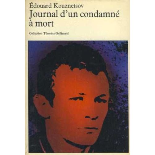 Journal D'un Condamne A Mort   de douard kouznetsov