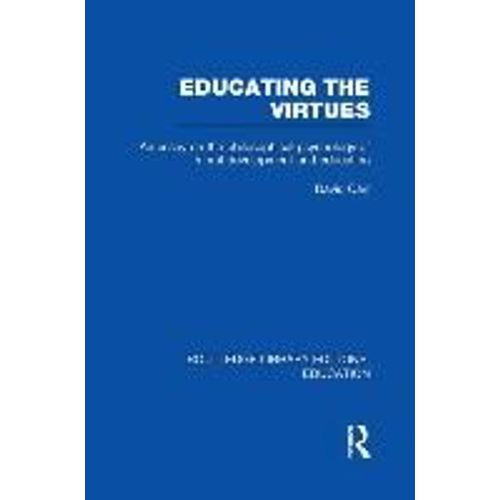Educating The Virtues (Rle Edu K)    Format Broch 