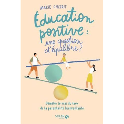 Education Positive : Une Question D'quilibre ?  